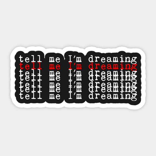 Tell me I׳m Dreaming Sticker by Leela